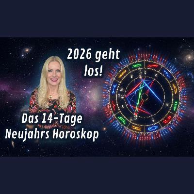 Dein 14-Tage Neujahrs Horoskop vom 29.12.25 bis 11.01.2026