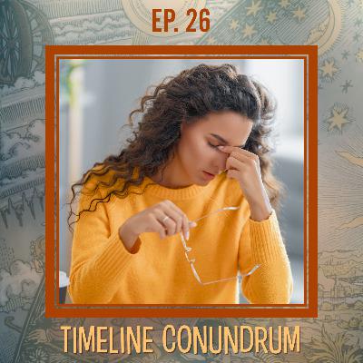 Searching the Scriptures #34: Timeline Conundrum