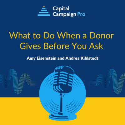 What to Do When a Donor Gives Before You Ask