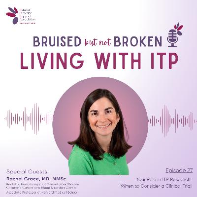 Your Role in ITP Research: When to Consider a Clinical Trial Your Role in ITP Research: When to Consider a Clinical Trial