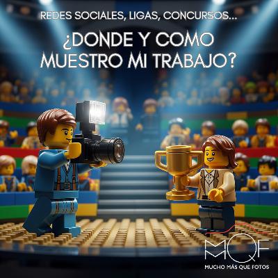#138 ¿Dónde y Como muestro mi trabajo? Redes sociales, Ligas, Concursos… #138 ¿Dónde y Como muestro mi trabajo? Redes sociales, Ligas, Concursos…