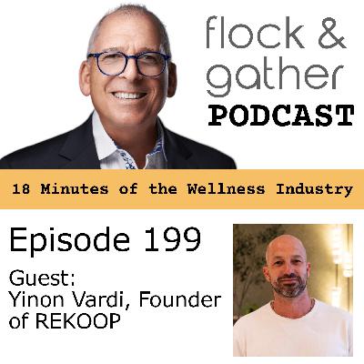 Episode 199 with Yinon Vardi, Founder of REKOOP