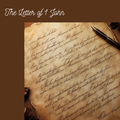 The Letter of 1 John - Chapter 3
