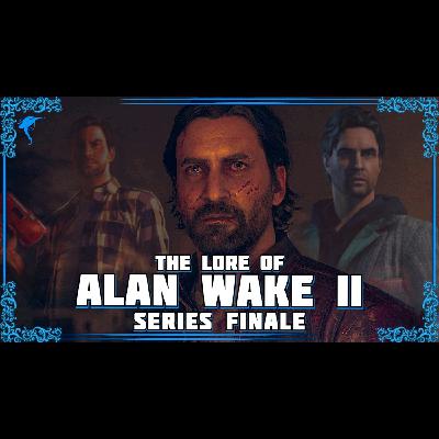 Alan Wake 2 (Pt. 4): The Master of Many Worlds