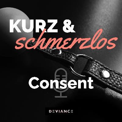 016 Consent oder Einvernehmlichkeit: BDSM-Prinzipien kurz erklärt.