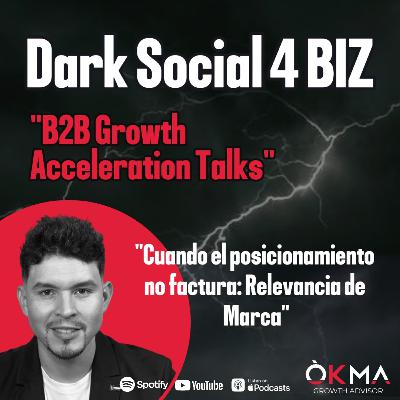 Cuando el posicionamiento no factura: Relevancia de Marca Cuando el posicionamiento no factura: Relevancia de Marca