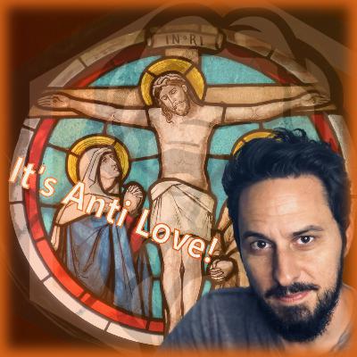 Why Christianity’s Idea of Love is Morally Wrong w/ Don Watkins