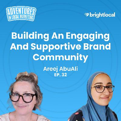 Areej AbuAli on Building an Engaging and Supportive Brand Community