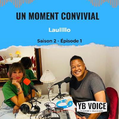 Épisode 1 : Laullllo (YB VOICE)
