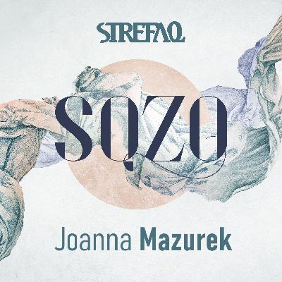 „Kim jestem?” Joanna Mazurek