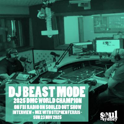 DJ BEAST MODE (DMC World Champion on FBI Radio SOULED OUT | Interview + Mix DJ BEAST MODE (DMC World Champion on FBI Radio SOULED OUT | Interview + Mix