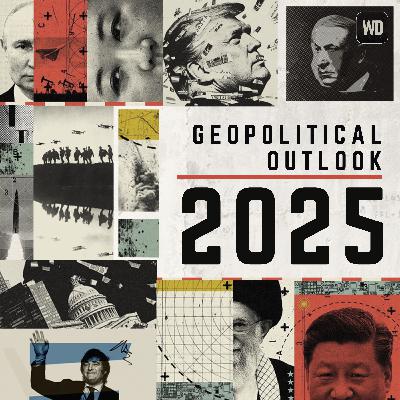 Geopolitical Outlook 2025