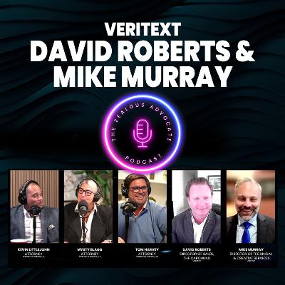 Episode 14 Mike Murray & David Roberts - Veritext Episode 14 Mike Murray & David Roberts - Veritext