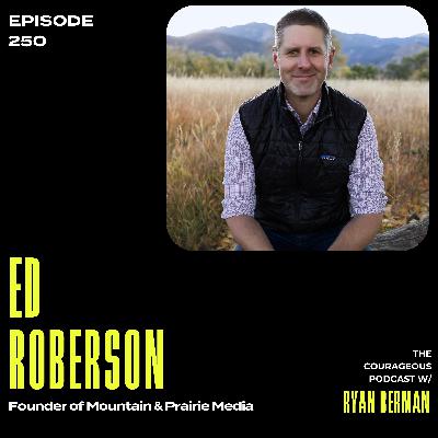 Ed Roberson - Founder of Mountain & Prairie Media Ed Roberson - Founder of Mountain & Prairie Media
