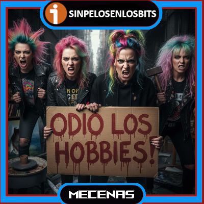 Los 10 Hobbies que ODIAN las Mujeres ♀️ ¡JAMÁS LO CREERÁS! - Episodio exclusivo para mecenas Los 10 Hobbies que ODIAN las Mujeres ♀️ ¡JAMÁS LO CREERÁS! - Episodio exclusivo para mecenas