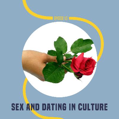 13: Sex and Dating in Culture