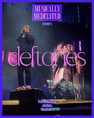 4.) Deftones (Private Music) Review : Chapter 4 with Emma Holyoak - Ep 295