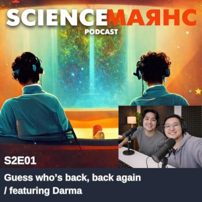 S2E01 Guess who’s back, back again / featuring Darma S2E01 Guess who’s back, back again / featuring Darma