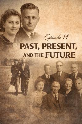 Woven in Courage Ep 14 Past, Present and the Future