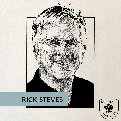 235: Rick Steves: Travel as Spiritual Practice, Political Act, and Global Kinship
