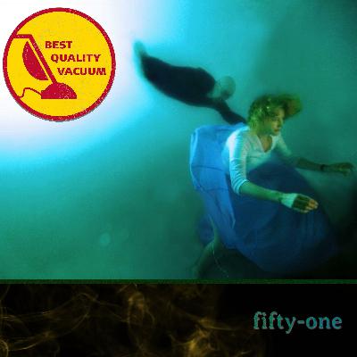 Best Quality Vacuum 54: Fifty-One