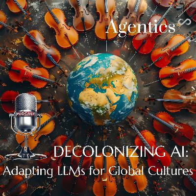 Decolonizing AI: Adapting LLMs for Global Cultures Decolonizing AI: Adapting LLMs for Global Cultures