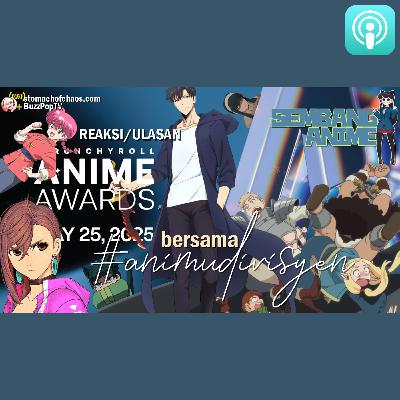 CRUNCHYROLL ANIME AWARDS 2025 BERSAMA #ANIMUDIVISYEN #SEMBANGANIME 73