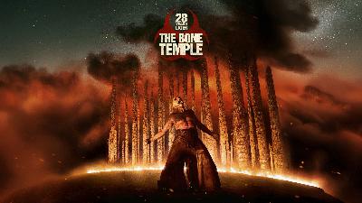 Out Now 652: 28 Years Later: The Bone Temple Out Now 652: 28 Years Later: The Bone Temple