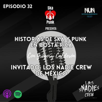 Episodio 32. Desde México Los Nadie Crew