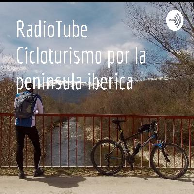 #42 Radio Hispania Cicloturismo un paseo por la peninsula iberica