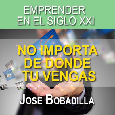 NO IMPORTA DE DONDE TU VENGAS - Jose Bobadilla