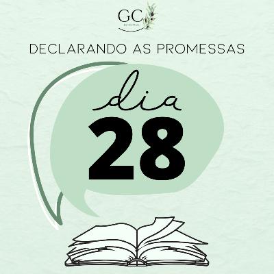 DIA 28 | Declarando as Promessas