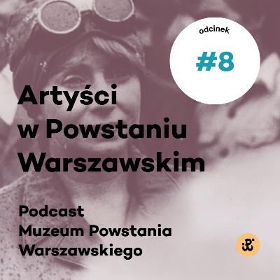 Powstanie pamięta jako moment prawdziwej wolności | Krystyna Zachwatowicz-Wajda „Czyżyk”| Artyści w Powstaniu Warszawskim odc. 8