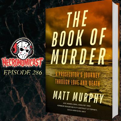 Episode 286 "The Book of Murder" with Matt Murphy Episode 286 "The Book of Murder" with Matt Murphy