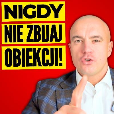 Zbijanie Obiekcji - ROBISZ TO ŹLE! Najlepsze Techniki Sprzedaży i Wywieranie Wpływu Zbijanie Obiekcji - ROBISZ TO ŹLE! Najlepsze Techniki Sprzedaży i Wywieranie Wpływu