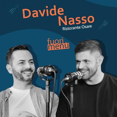 Davide Nasso - Osare davvero, tra rischio, istinto e cucina sincera 👨‍🍳🐟