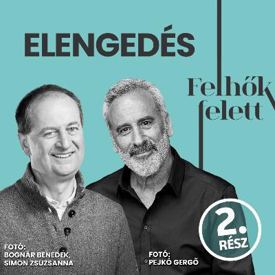 Elengedés. Út a boldogsághoz? 2. rész