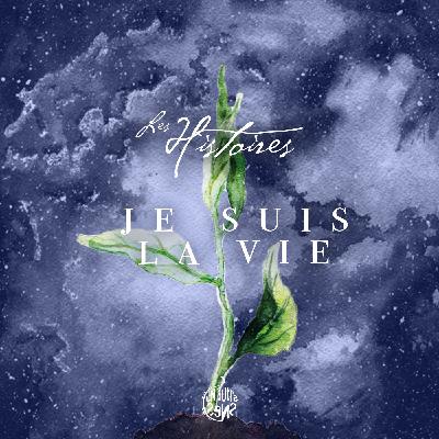 03 • Je suis la vie