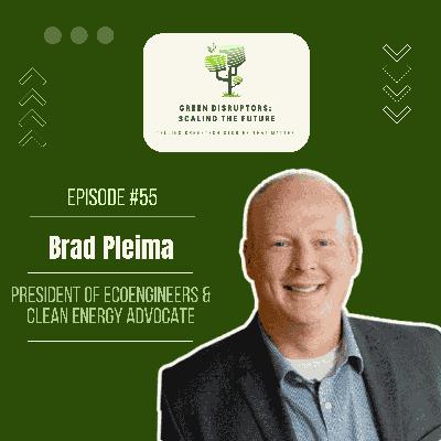 Surviving the Turbulent Energy Market: Strategy, Credits & Long-Term Vision with Brad Pleima