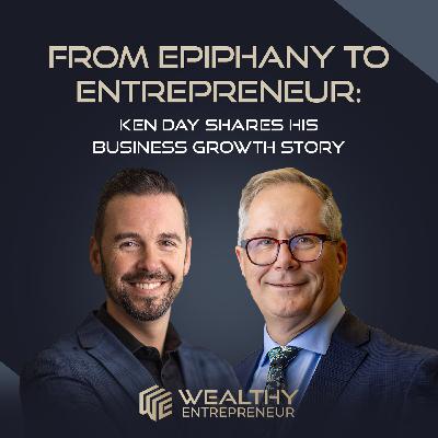 From Epiphany to Entrepreneur: Ken Day Shares His Business Growth Story