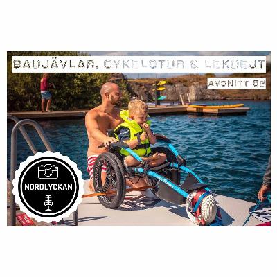 52. Badjävlar, cykelotur & lekdejt