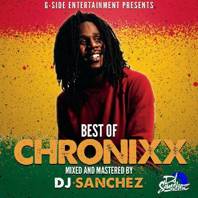 Best Of Chronixx Mix by DJ SANCHEZ