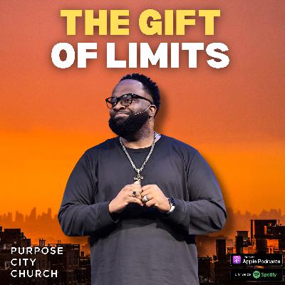 The Gift of Limits | Inside Out: Becoming Emotionally & Spiritually Healthy In Christ (Part 6) | Talaat McNeely The Gift of Limits | Inside Out: Becoming Emotionally & Spiritually Healthy In Christ (Part 6) | Talaat McNeely