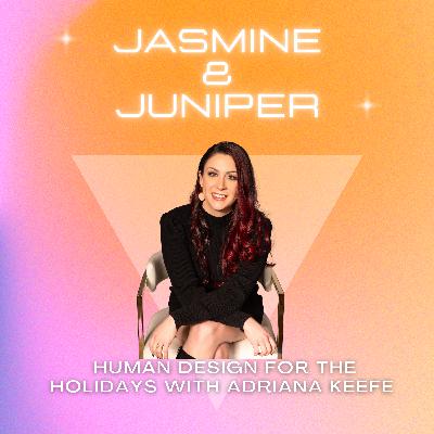 Human Design for the Holidays with Adriana Keefe
