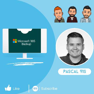 S03:E12 | De Toekomst van Microsoft 365 Backups: Innovaties en Inzichten met Pascal Vis