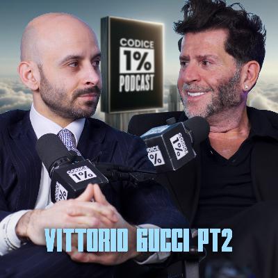Ep. 126 | Parte 2 - La storia di Vittorio Gucci Ep. 126 | Parte 2 - La storia di Vittorio Gucci
