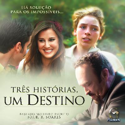 #10: Três histórias, um destino