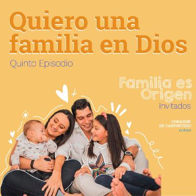 E.5 Quiero una familia en Dios ft. Familia es origen E.5 Quiero una familia en Dios ft. Familia es origen