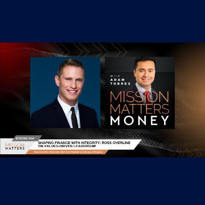 #86 - Finance as a Force for Good (Ross Overline - CEO and Co-Founder of Scholars of Finance)