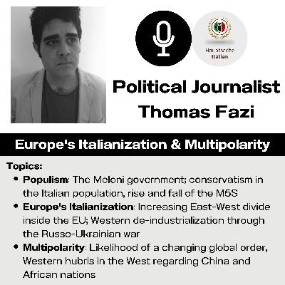 Geopolitaly: Europe's Italianization & Multipolarity with Thomas Fazi